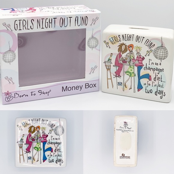 Born To Shop Other - NWOT - Girls Night Out Money Box